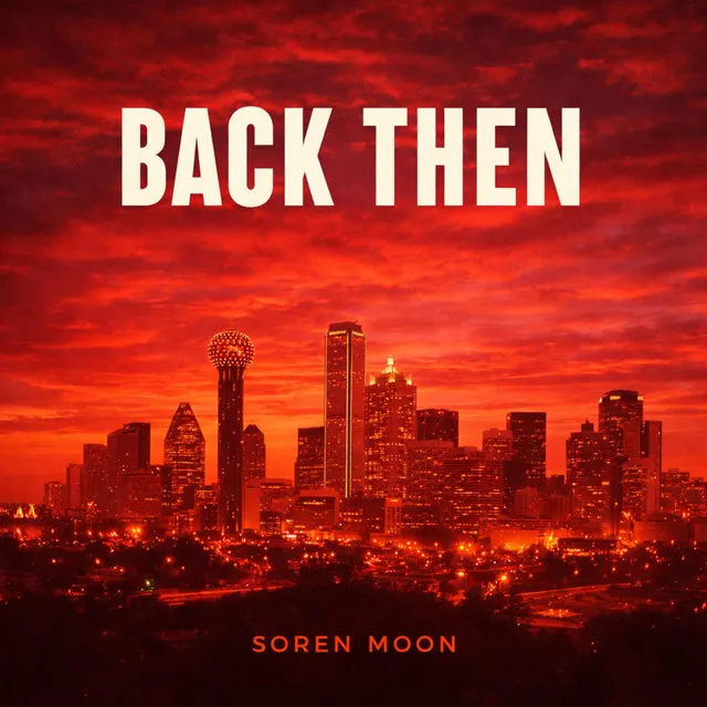 Soren Moon - Back Then